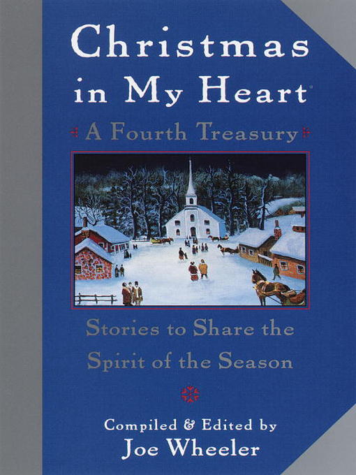 Title details for Christmas in My Heart, a Fourth Treasury by Joe Wheeler - Available